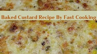 Baked Custard Dessert Racipe By Fast Cooking #shorts #fastcooking #dessert