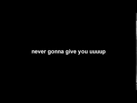 never gonna give you up (26/65)