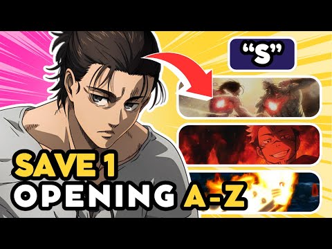 Save 1 ANIME OPENING for each LETTER (A-Z) 🔥✏️ | ANIME QUIZ