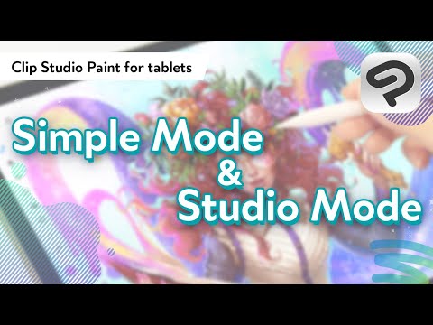 Simple Mode or Studio Mode? Find out which mode suits you best on Tablet & iPad | Clip Studio Paint