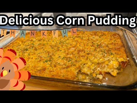 Corn Pudding Perfect For The Holiday