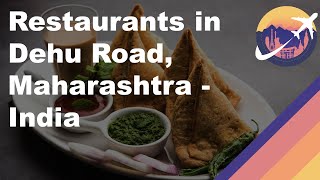 Restaurants in Dehu Road, Maharashtra - India