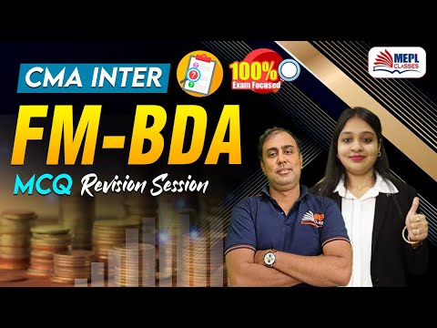 CMA Inter - FM-BDA | MCQ's Revision🔥| MEPL Classes