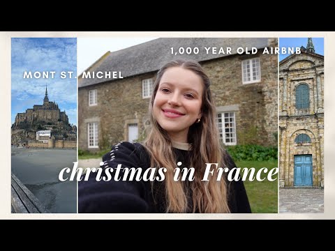 FRANCE VLOG: Spending Christmas in a 1,000 Year old Chapel at Mont St. Michel