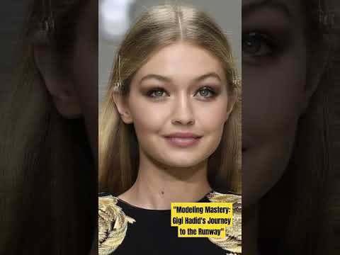 Modeling Mastery: Gigi Hadid's Journey to the Runway#viral#youtube#actress#celebrities#smiles