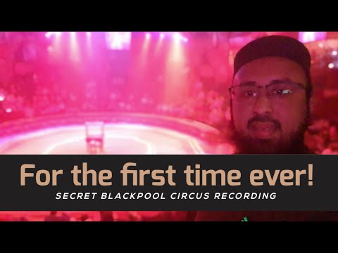 SECRET #blackpoolcircus recording.