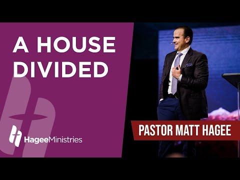 Pastor Matt Hagee - "A House Divided"