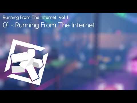 Running From The Internet OST - Running From The Internet