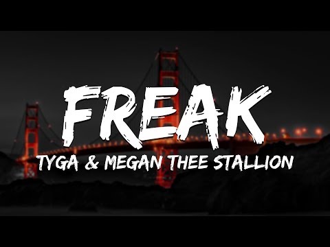 Tyga - FREAK (Lyrics) ft. Megan Thee Stallion