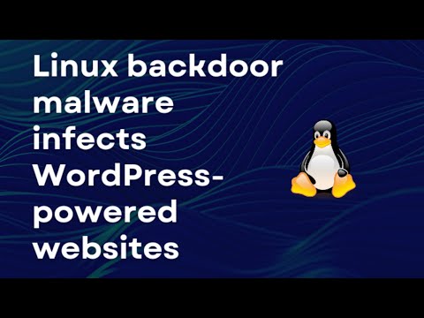 LINUX  backdoor MALWARE infects WordPress powered  WEBSITES I CYBERSECURITY NEWS 🗞️