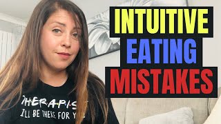 Top Intuitive Eating Mistakes! (I've made them all!)