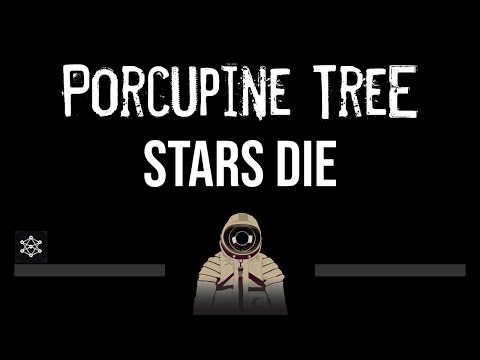 Porcupine Tree • Stars Die (CC) (Upgraded Video) 🎤 [Karaoke] [Instrumental]