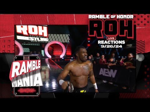 Ramble Of Honor (9/26/24) ROH! Wrestling Live Reactions