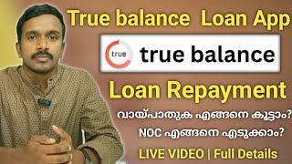 True Balance Loan App Repayment | Malayalam | Loan Upto To 1 Lakh |