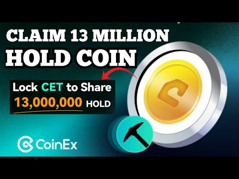 Claim Free 13 Million HOLD COIN Airdrop Token To Your Wallet  | CoinEx Miner