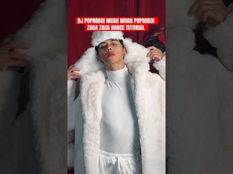 DJ POPROBOI MUAH MUAH POPROBOI ZAGA ZAGA DANCE TUTORIAL #short #dancetutorial