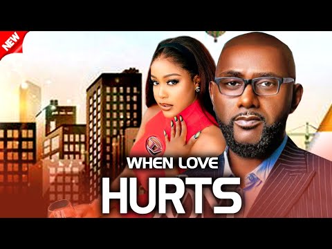 When Love Hurts (NEW RELEASED) - ANTHONY MONJARO & UCHE MONTANA 2024 Nig Movie