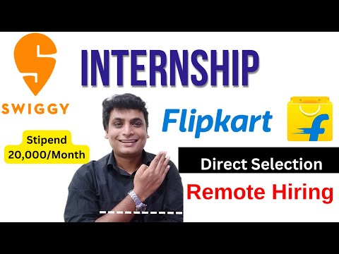 Biggest Internship ! Swiggy & Flipkart Direct Hiring Interns Stipend 20,000 Rs | Anyone Apply