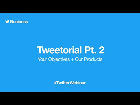 Tweetorial: Your objectives + our products (Part 2)