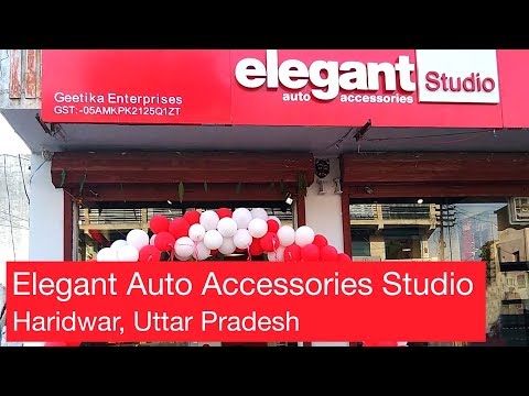 Store launch | Elegant Auto Accessories Studio reaches Haridwar | Uttarakhand