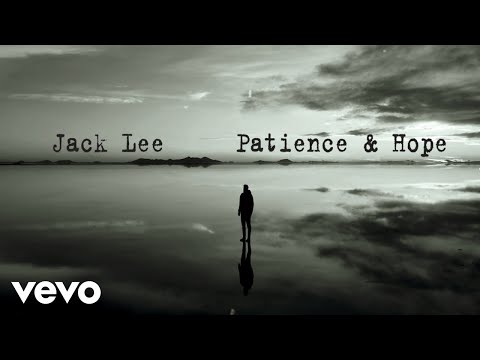 Jack Lee - Patience and Hope