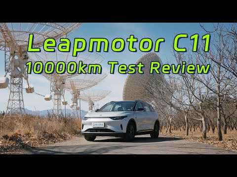 零跑C11纯电版一万公里用车总结 The Alternative of Model Y? Pure Electric Leapmotor C11 Test Review At 10,000 km