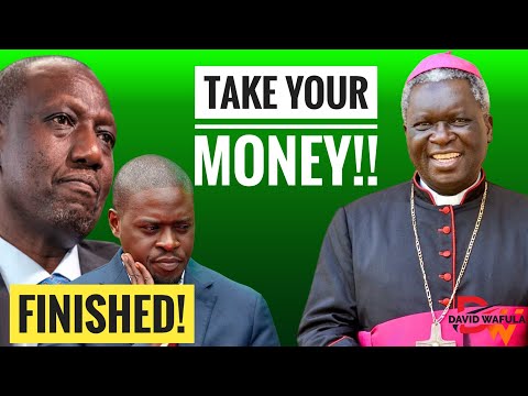 RUTO AND SAKAJA BADLY EMBARASSED AS CATHOLIC BISHOPS RETURN THEIR TITHE!!