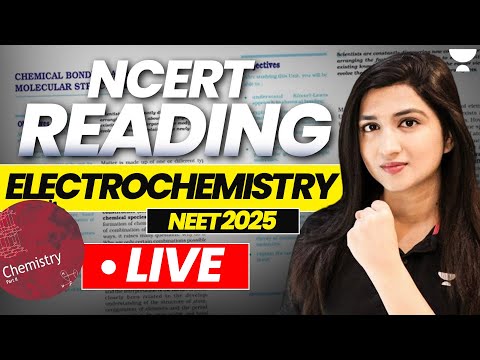 Electrochemistry | NCERT Reading | NEET 2025 Chemistry | Akansha Karnwal