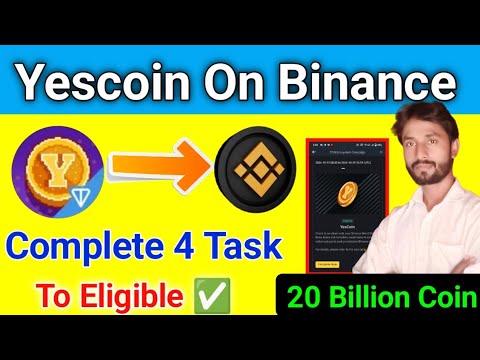 Yescoin On Binance Airdrop Listing Confirm | Complete 4 Task And Eligible To Airdrop | Yescoin updat