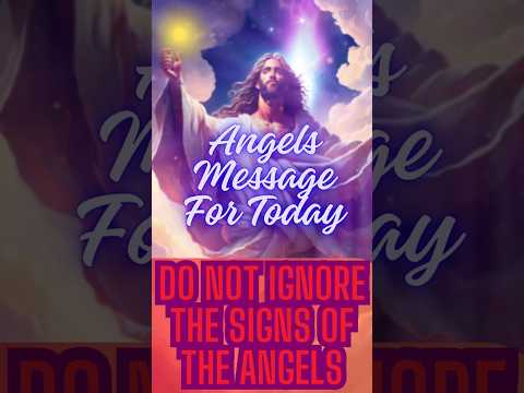 message from the angels today #angelmessages #angelmessagestoday