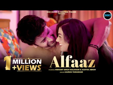 Alfaaz | Official Music Video | Gaurav Parashari | Feat. Nishant Singh Malkhani & Aastha Abhay