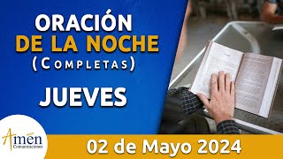 Oración De La Noche Hoy Jueves 2 Mayo 2024 l Padre Carlos Yepes l Completas l Católica l Dios