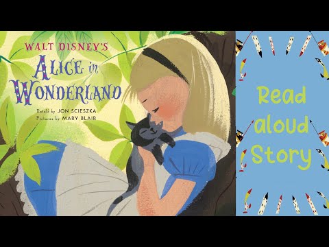 WALT’S DISNEY’S ALICE IN WONDERLAND retold by Jon Scieszka | A Bedtime Classic Story for Kids