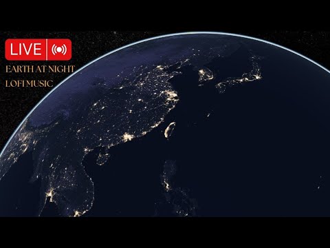 【Live】作業用BGM-世界夜空衛星影像 | Music & Study| Earth at Night from NASA | Lofi Music Livestream