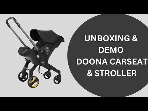 Doona Car Seat and Stroller Unboxing and Demo