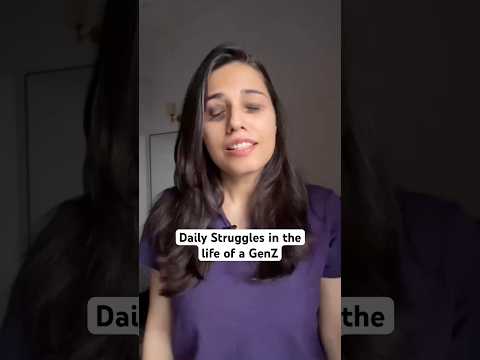 Daily Struggles in the life of a GenZ | Salonayyy | Saloni Gaur