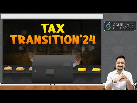 2024 Tax Transition Batch | Price, Books, Dates Announcement | CA Sahil Jain