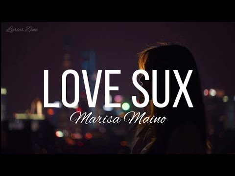 Marisa Maino - Love Sux (Lyrics)