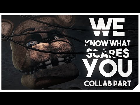 SFM-FNAF ► We know what scares you | Parts 1 and 3