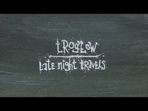 trog'low - Late Night Travels - Free Download (2014)