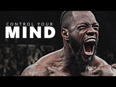 CONTROL YOUR THOUGHTS - Motivational Speech Compilation