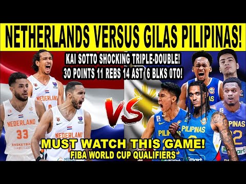 GILAS PILIPINAS vs NETHERLANDS - Kai Sotto Amazing Triple Double! Against Europe Team! FIBA Qualifie