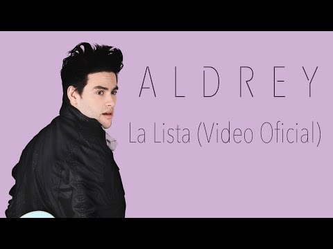 Aldrey - La Lista (Video Oficial) #LaLista