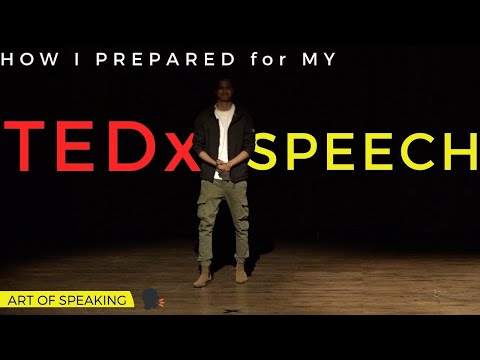 How I Prepared for my TEDx Talk | Art of Speaking