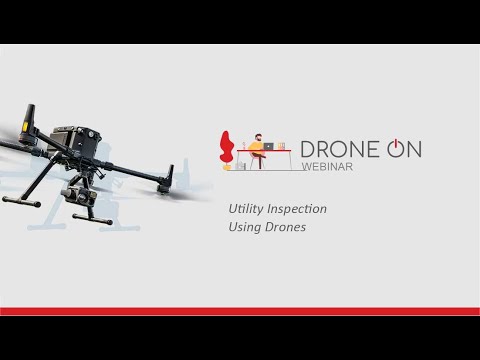 Drone On Webinar - Utility Inspection Using Drones