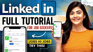 LinkedIn Tutorial For Beginners - How to Use & Grow LinkedIn to Get Jobs? (Full Course)