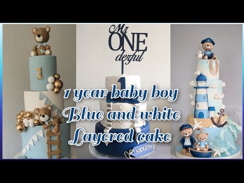 Most demanding blue and white cake ideas for 1 year baby boy birthday party by Fashion Industry