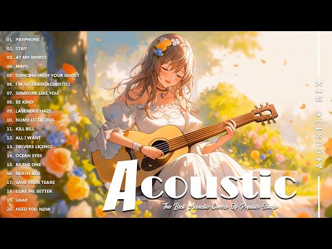 Best Acoustic Cover - Chill Acoustic Love Songs Playlist 2024 - Acoustic Guitar Songs Of All Time