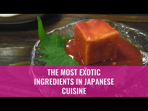 The Most Exotic Ingredients in Japanese Cuisine