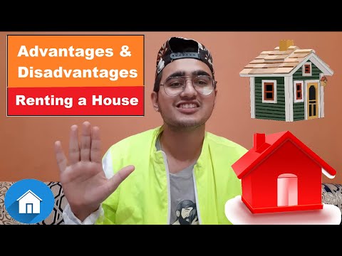 Advantages and Disadvantages of Renting a House